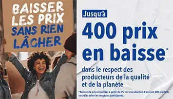 On baisse nos prix, pas nos exigences